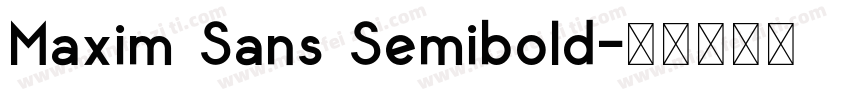 Maxim Sans Semibold字体转换